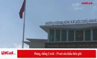 Phòng, chống Covid - 19 nơi cửa khẩu biên giới