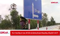 Duy trì hoạt động các trạm, chốt kiểm soát phương tiện giao thông phòng, chống dịch Covid-19