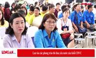 Lan tỏa các phong trào thi đua yêu nước của khối Công đoàn viên chức tỉnh Long An