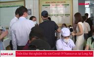 Triển khai thử nghiệm vắc-xin Covid-19 Nanocovax tại Long An