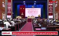 HĐND tỉnh Long An dự kiến thông qua 46 nghị quyết tại kỳ họp thứ 4