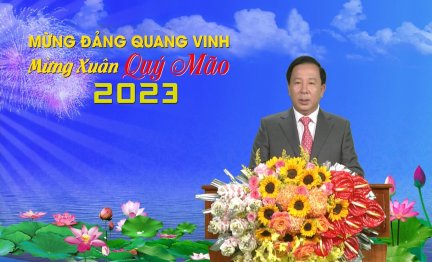 Chủ tịch UBND tỉnh Long An chúc mừng năm mới – Xuân Quý Mão năm 2023