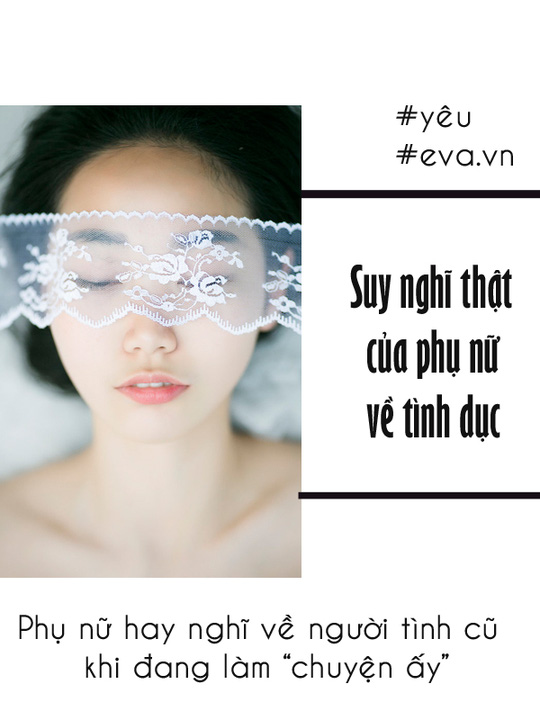 Suy nghĩ về "chuyện ấy" của phái nữ khiến bạn giật mình