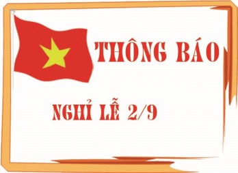 Thông báo nghỉ lễ và treo cờ Tổ quốc nhân kỷ niệm 72 năm Quốc khánh Nước Cộng hòa xã hội chủ nghĩa Việt Nam