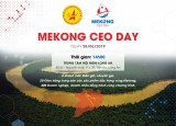 MEKONG CEO DAY 2019 - Phát triển nóng hay lựa chọn bền vững?