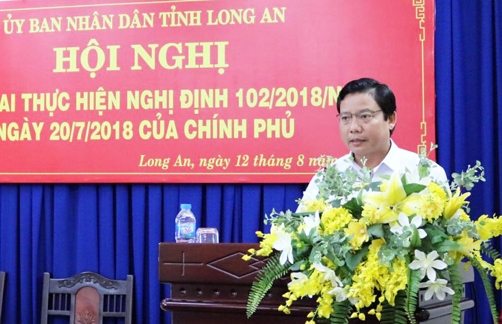 Long An implements Decree 102/2018/ND-CP of Government Vice Chairman of Long An provincial People's Committee - Pham Tan Hoa makes a conclusion at the Conference
