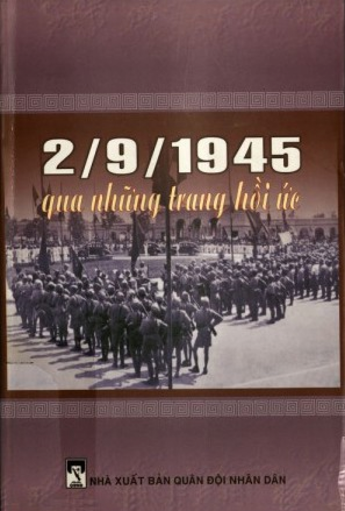 Thời khắc lịch sử ngày 2/9/1945 sống động qua những trang sách