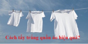 Cách tẩy trắng quần áo hiệu quả bằng thuốc tẩy Cách tẩy trắng quần áo hiệu quả bằng thuốc tẩy