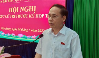 Đoàn đại biểu Quốc hội tỉnh Long An tiếp xúc cử tri huyện Tân Hưng