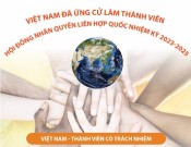 Việt Nam bị chống phá khi ứng cử vào Hội đồng Nhân quyền LHQ