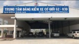 Một trung tâm đăng kiểm xe cơ giới ở Long An bị tạm đình chỉ hoạt động