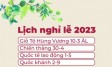 Lịch nghỉ lễ còn lại trong năm 2023: Giỗ Tổ Hùng Vương, 30-4, Quốc tế lao động 1-5, Quốc khánh 2-9