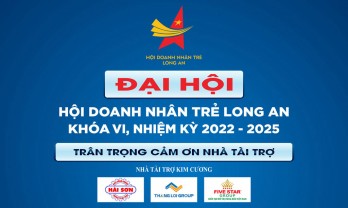 Cảm ơn các đơn vị, cá nhân tài trợ cho Đại hội Hội Doanh nhân trẻ Long An khóa VI, nhiệm kỳ 2022-2025