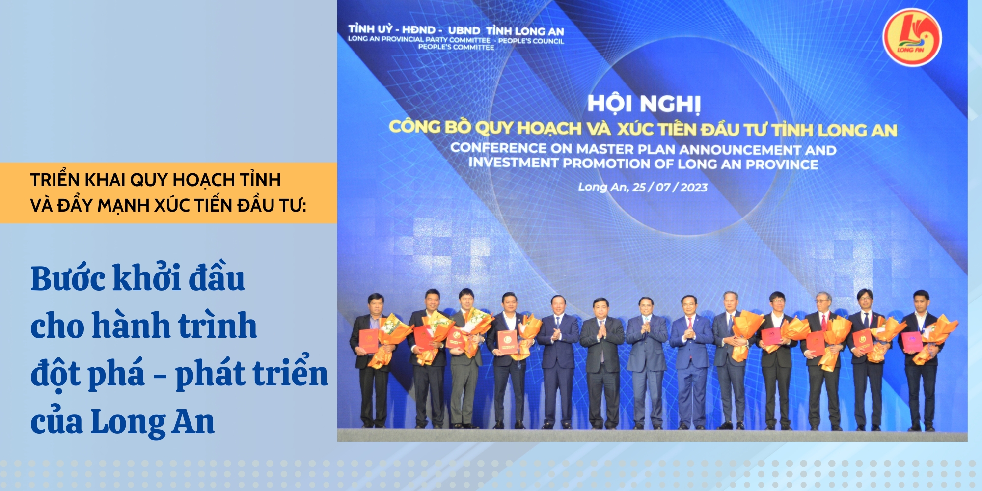 Triển khai Quy hoạch tỉnh và đẩy mạnh xúc tiến đầu tư: Bước khởi đầu cho hành trình đột phá – phát triển của Long An