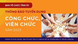 Long An thông báo tuyển dụng công chức, viên chức cơ quan Đảng, Mặt trận Tổ quốc, các tổ chức chính trị - xã hội năm 2023