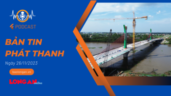 Bản tin phát thanh ngày 26/11/2023