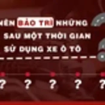 Nên bảo trì những gì sau một thời gian sử dụng xe ôtô?