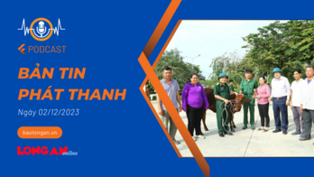Bản tin phát thanh ngày 02/12/2023