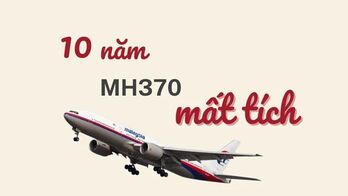 10 năm tìm kiếm máy bay MH370
