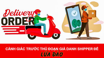 Giả danh shipper để lừa đảo