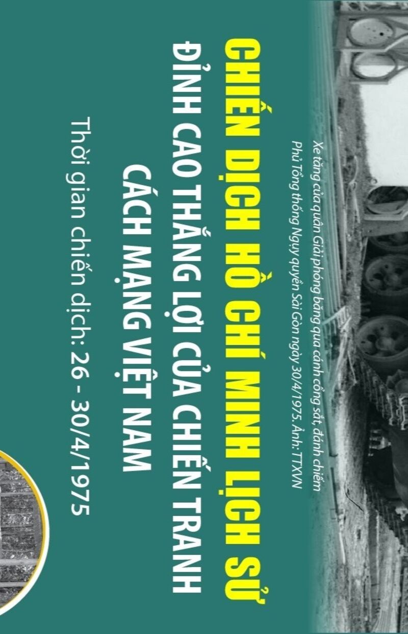 Chiến dịch Hồ Chí Minh: Đỉnh cao thắng lợi của chiến tranh cách mạng Việt Nam