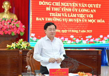 Bí thư Tỉnh ủy – Nguyễn Văn Quyết làm việc với huyện Mộc Hóa