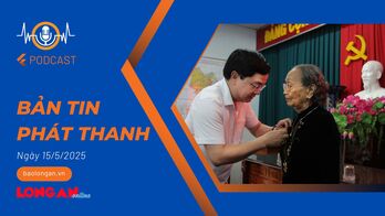 Bản tin phát thanh ngày 15/5/2025