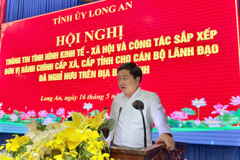 Long An is one of 10 provinces that completed the Project on rearranging administrative units early