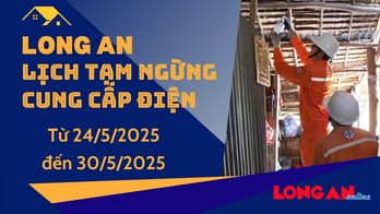 Lịch tạm ngừng cung cấp điện từ ngày 24/5 - 30/5/2025
