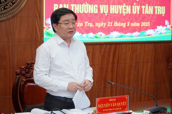 Tân Trụ phải thúc đẩy đầu tư và sắp xếp đơn vị hành chính hiệu quả