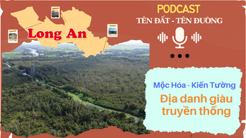 Mộc Hóa - Kiến Tường - Địa danh giàu truyền thống