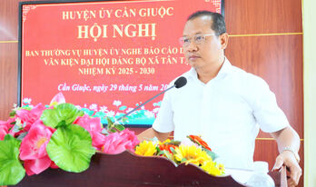 Ban Thường vụ Huyện ủy Cần Giuộc nghe báo cáo dự thảo văn kiện Đại hội Đảng bộ xã Tân Tập nhiệm kỳ 2025 - 2030