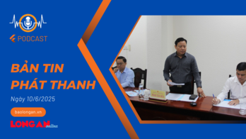 Bản tin phát thanh ngày 10/6/2025