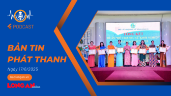 Bản tin phát thanh ngày 17/6/2025