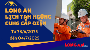 Lịch tạm ngừng cung cấp điện từ ngày 28/6 - 04/7/2025