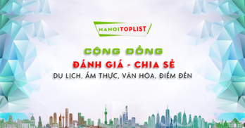 Hà Nội Toplist – Cổng thông tin đánh giá đáng tin cậy tại thủ đô