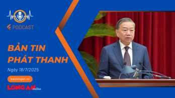 Bản tin phát thanh ngày 18/7/2025