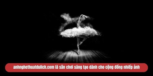 Anhnghethuatdulich.com: Nơi lưu giữ những bức ảnh nghệ thuật, tuyệt đẹp