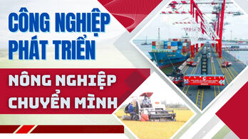 Công nghiệp phát triển, nông nghiệp chuyển mình Công nghiệp phát triển, nông nghiệp chuyển mình
