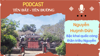 Nguyễn Huỳnh Đức - bậc khai quốc công thần triều Nguyễn