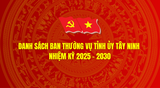 Danh sách Ban Thường vụ Tỉnh ủy Tây Ninh nhiệm kỳ 2025-2030