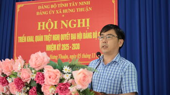 Xã Hưng Thuận: Quán triệt Nghị quyết Đại hội Đảng bộ tỉnh Tây Ninh và Nghị quyết Đại hội Đảng bộ xã