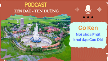 Gò Kén - Nơi chùa Phật khai đạo Cao Đài
