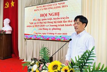 Phường Long Hoa: Quán triệt Nghị quyết Đại hội Đảng bộ các cấp lần thứ I, nhiệm kỳ 2025 - 2030
