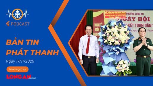 Bản tin phát thanh ngày 17/11/2025